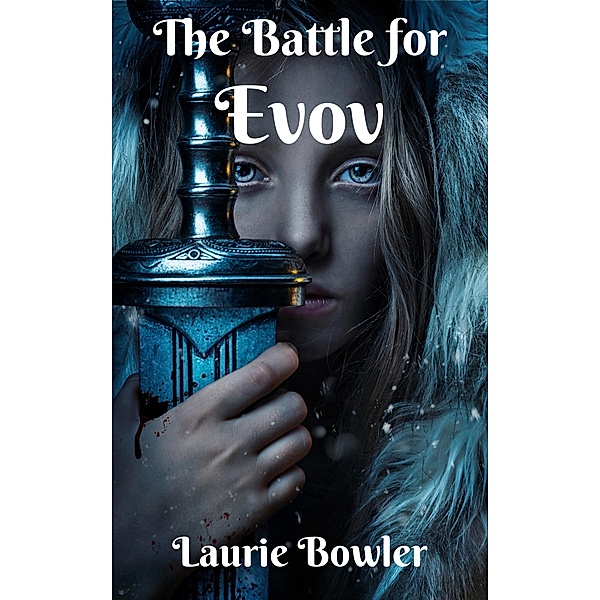 The Battle for Evov, Laurie Bowler