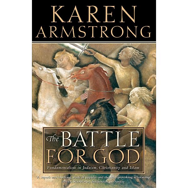 The Battle for God, Karen Armstrong