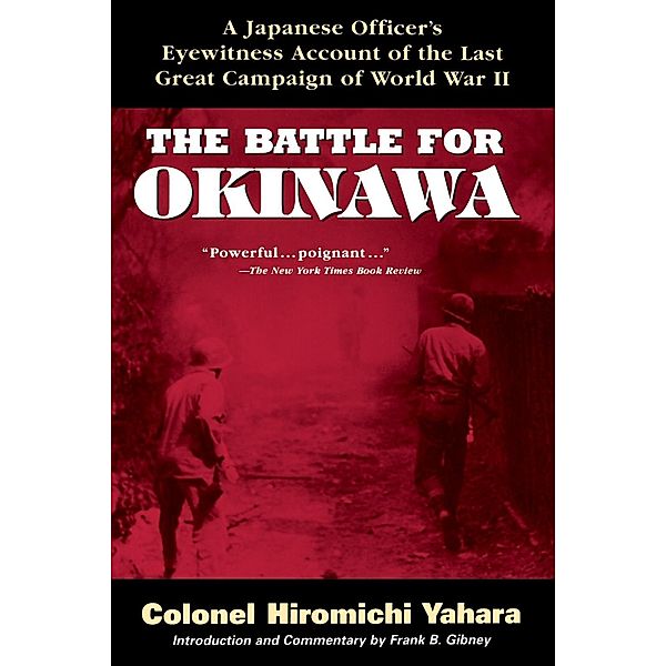 The Battle for Okinawa, Colonel Hiromichi Yahara