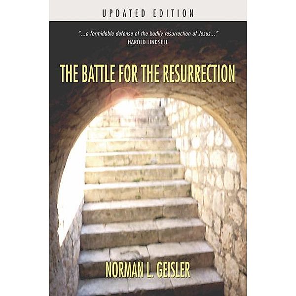 The Battle for the Resurrection, Norman L. Geisler