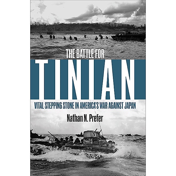 The Battle for Tinian / Casemate, Nathan N. Prefer