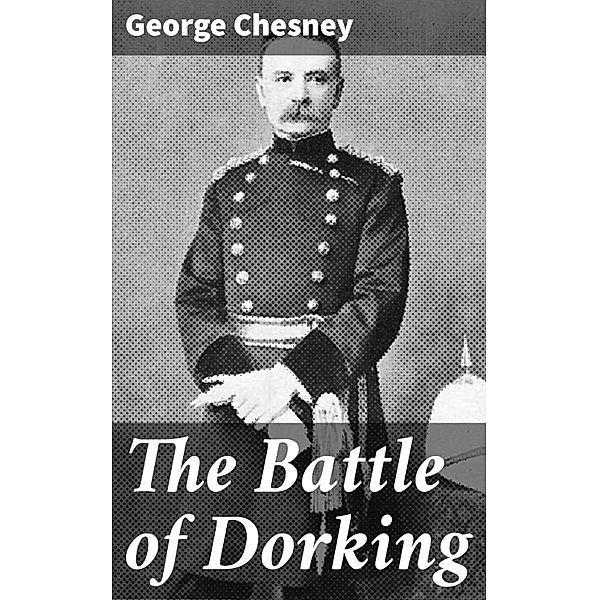 The Battle of Dorking, George Chesney