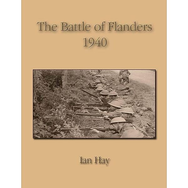 The Battle of Flanders 1940, Ian Hay