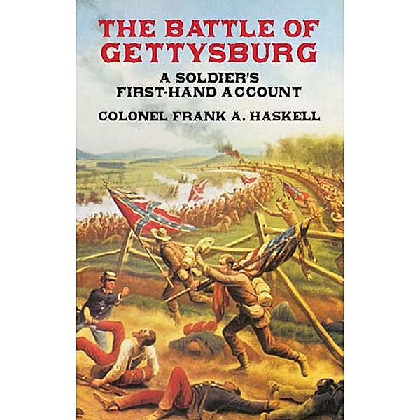 The Battle of Gettysburg / Civil War, Frank A. Haskel