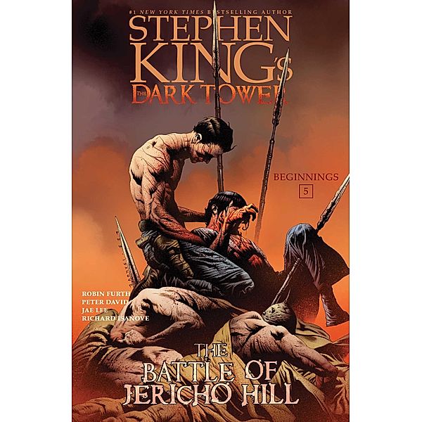 The Battle of Jericho Hill / Stephen King's The Dark Tower: Beginnings Bd.5, Stephen King, Peter David, Robin Furth