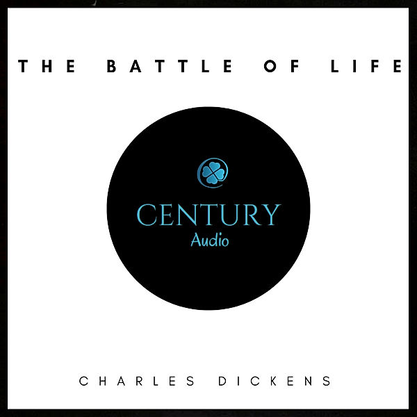 The Battle of Life, Charles Dickens