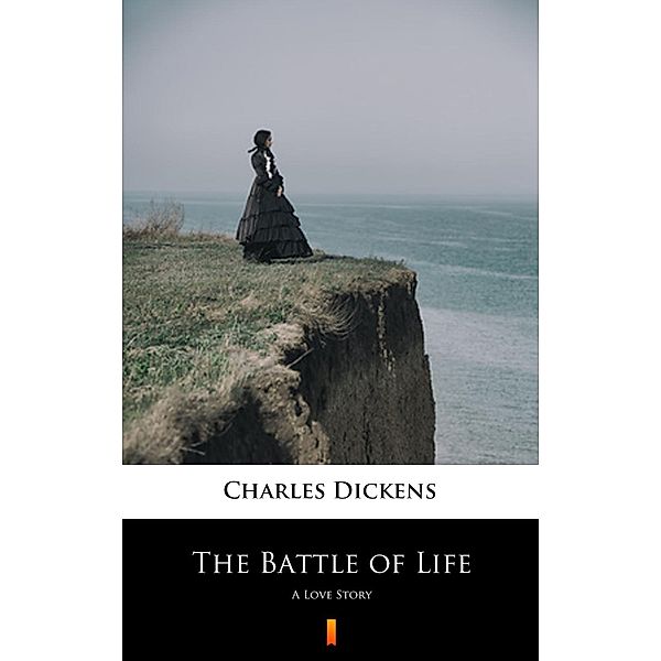 The Battle of Life, Charles Dickens