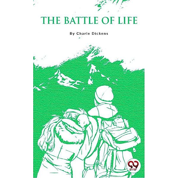 The Battle Of Life, Charles Dickens