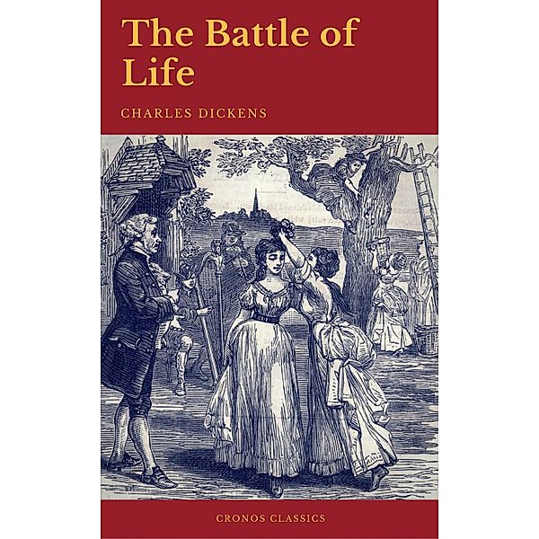 The Battle of Life (Cronos Classics), Charles Dickens, Cronos Classics