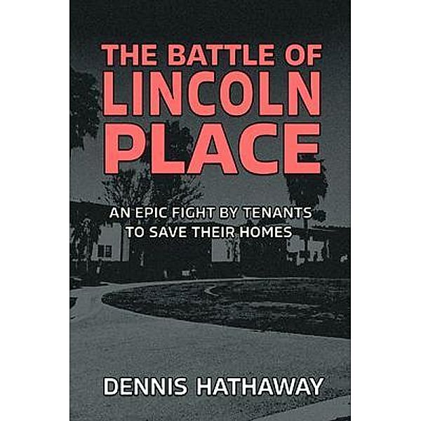 The Battle of Lincoln Place, Dennis Hathaway