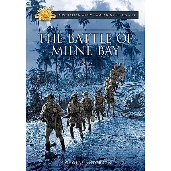 The Battle of Milne Bay 1942, Nicholas Anderson