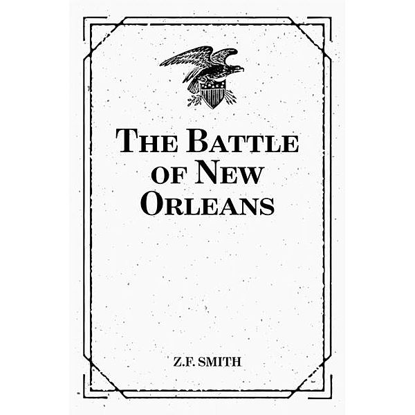 The Battle of New Orleans, Z. F. Smith