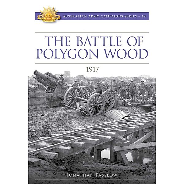 The Battle of Polygon Wood 1917, Jonathan Passlow