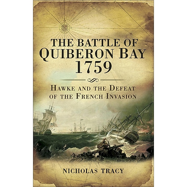 The Battle of Quiberon Bay, 1759, Nicholas Tracy