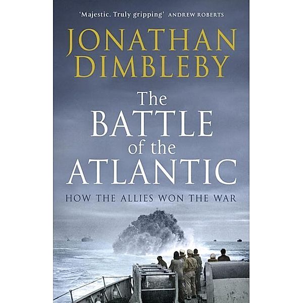 The Battle of the Atlantic, Jonathan Dimbleby