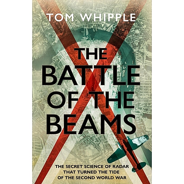The Battle of the Beams, Tom Whipple