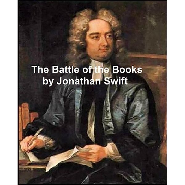 The Battle of the Books, Jonathan Swift