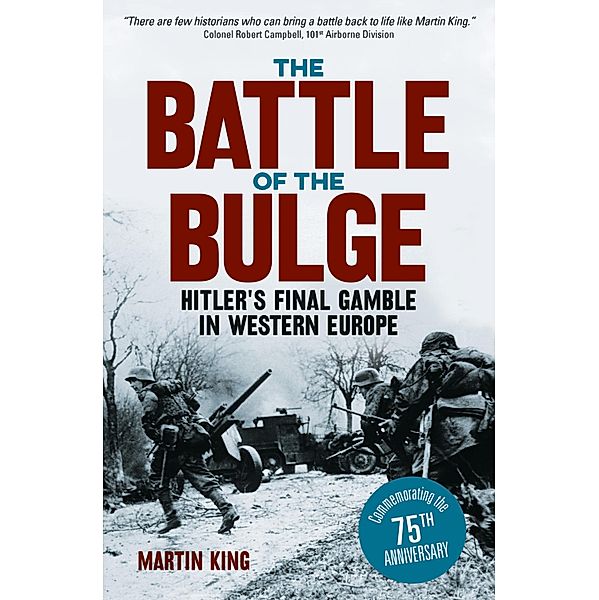 The Battle of the Bulge, Martin King