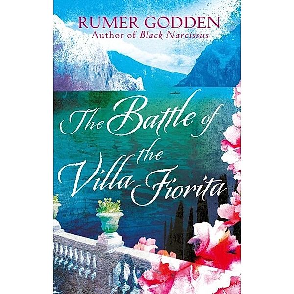 The Battle of the Villa Fiorita / Virago Modern Classics Bd.166, Rumer Godden