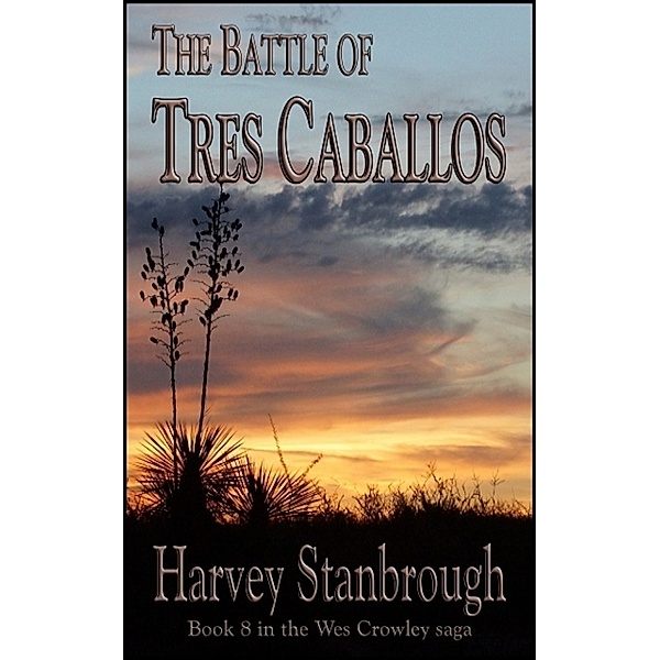 The Battle of Tres Caballos, Harvey Stanbrough