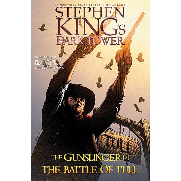 The Battle of Tull / Stephen King's The Dark Tower: The Gunslinger Bd.3, Stephen King, Robin Furth, Peter David