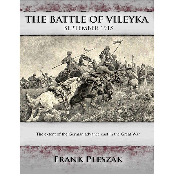 The Battle of Vileyka, Frank Pleszak