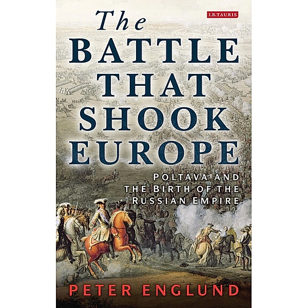 The Battle That Shook Europe, Peter Englund