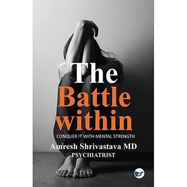 The Battle Within, Amresh Shrivastava