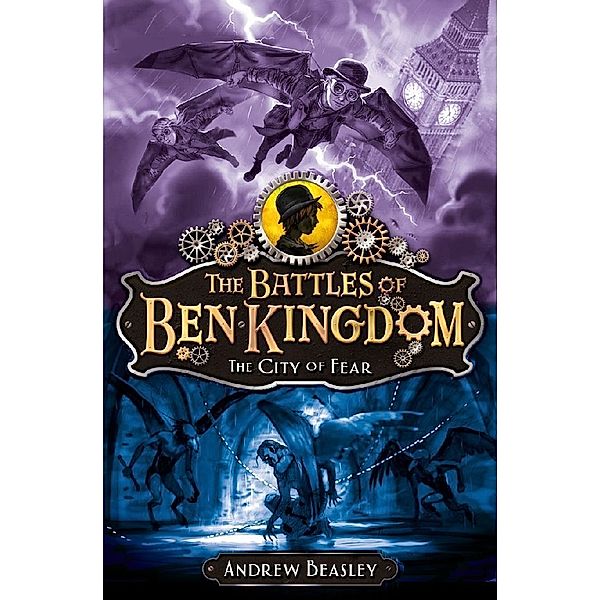 The Battles of Ben Kingdom / The City of Fear, Andrew Beasley