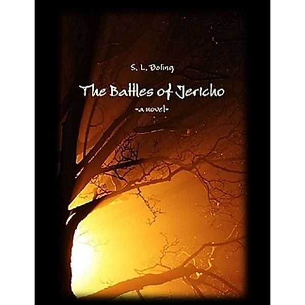 The Battles of Jericho, S. L. Boling