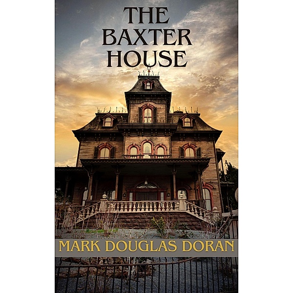 The Baxter House, Mark Douglas Doran