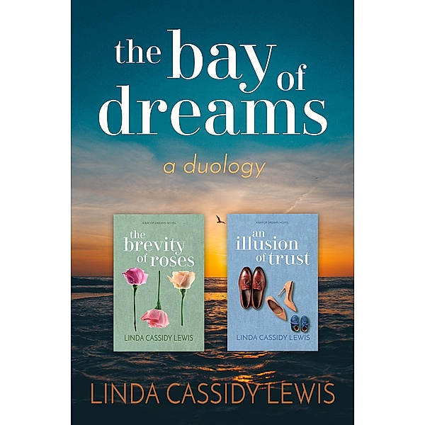 The Bay of Dreams (Bay of Dreams Series) / Bay of Dreams Series, Linda Cassidy Lewis