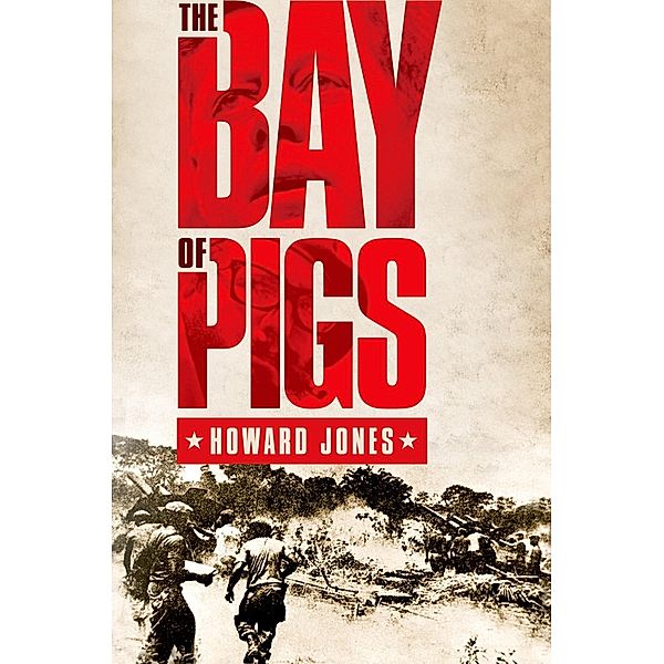 The Bay of Pigs, Howard Jones