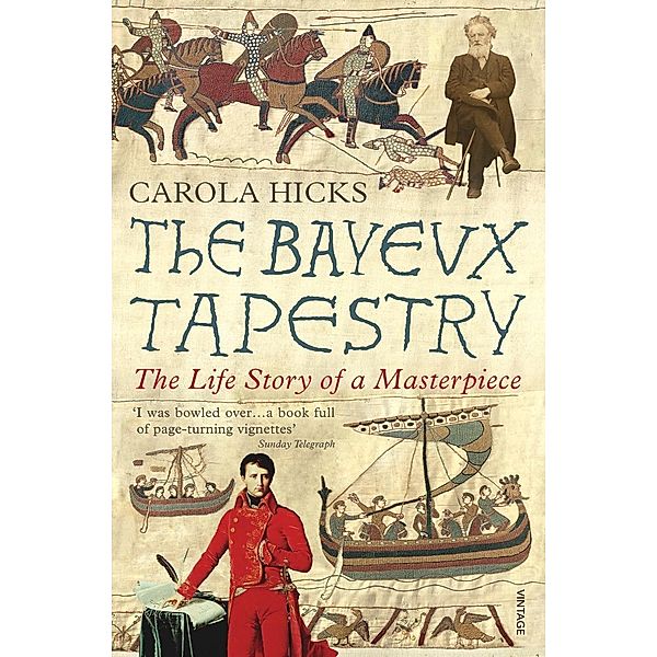 The Bayeux Tapestry, Carola Hicks