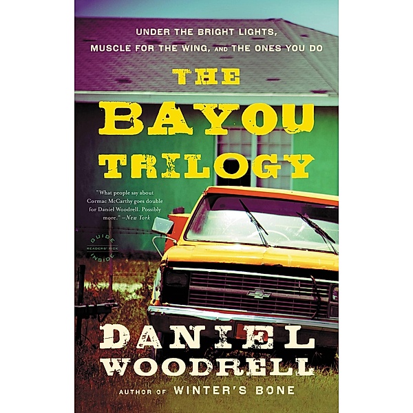 The Bayou Trilogy, Daniel Woodrell