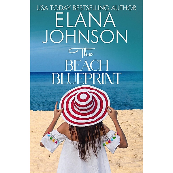 The Beach Blueprint (Hilton Head Island, #4) / Hilton Head Island, Elana Johnson