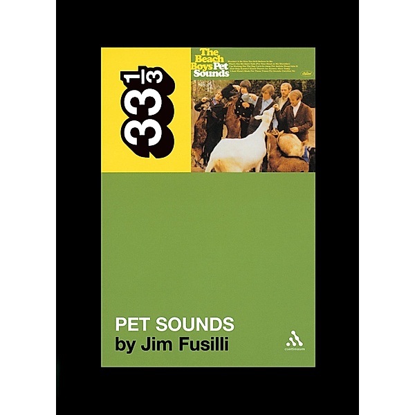 The Beach Boys' Pet Sounds / 33 1/3, Jim Fusilli