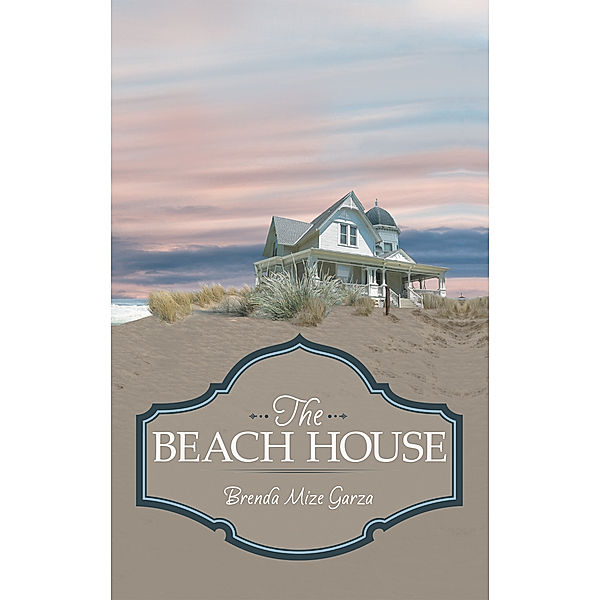 The Beach House, Brenda Mize Garza