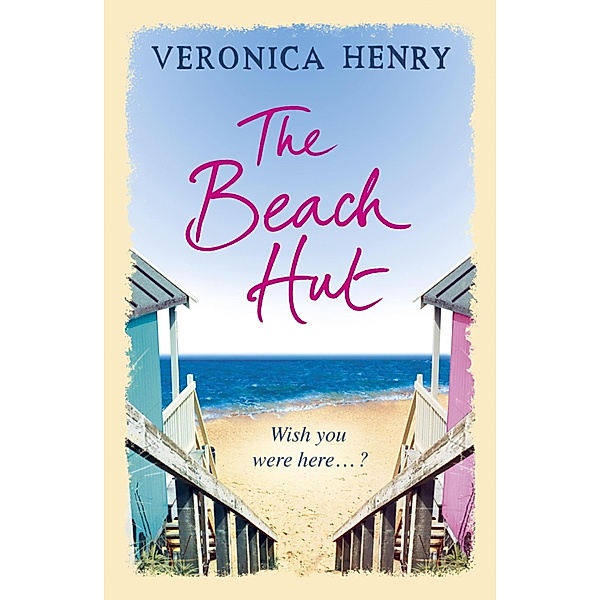 The Beach Hut, Veronica Henry