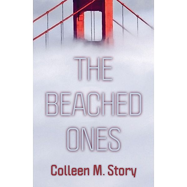 The Beached Ones, Colleen M. Story