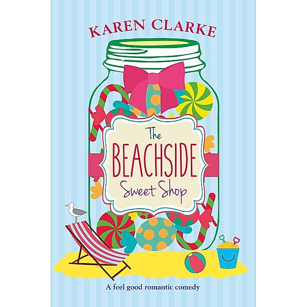 The Beachside Sweet Shop / Beachside Bay Bd.1, Karen Clarke