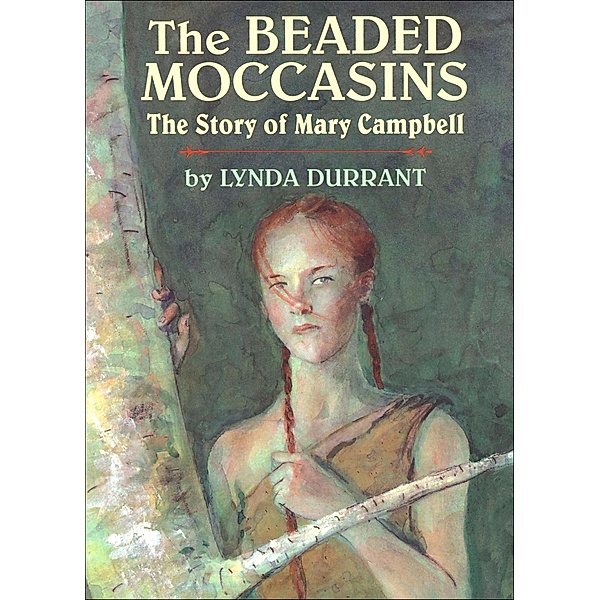 The Beaded Moccasins, Lynda Durrant