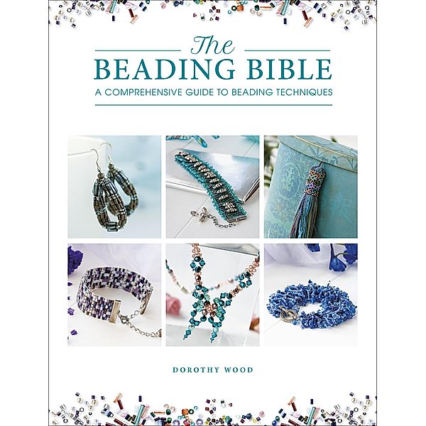 The Beading Bible, Dorothy Wood