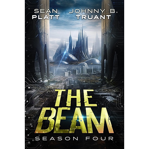 The Beam: Season Four / The Beam, Johnny B. Truant, Sean Platt