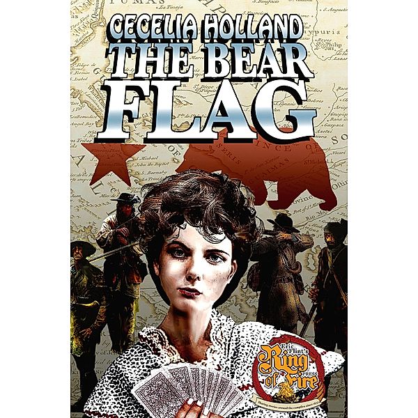 The Bear Flag, Cecelia Holland