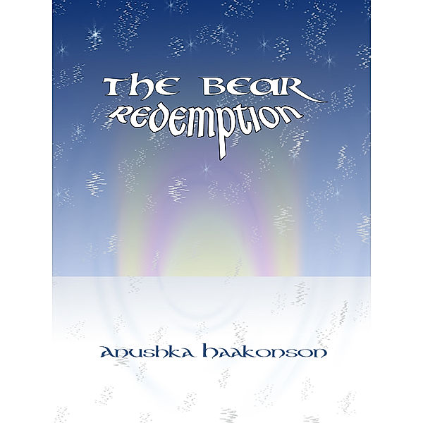 The Bear: Redemption, Anushka Haakonson