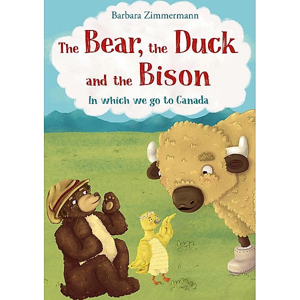 The Bear, the Duck and the Bison, Barbara Zimmermann