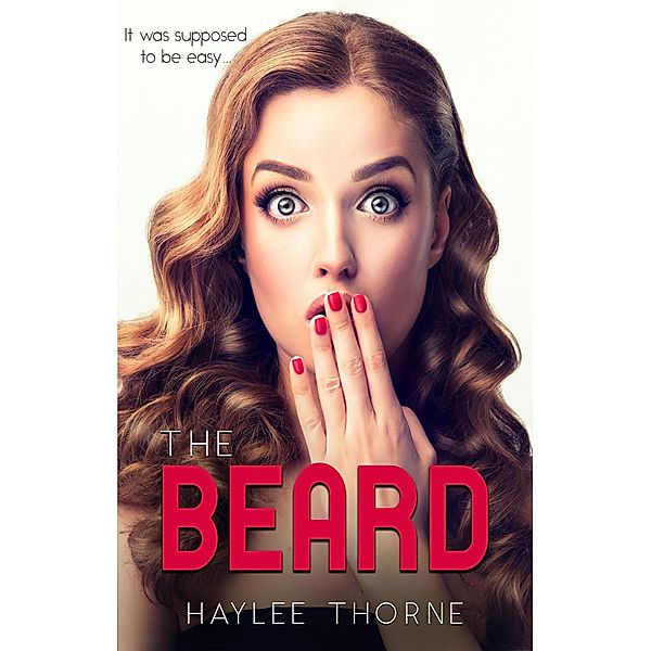The Beard, Haylee Thorne