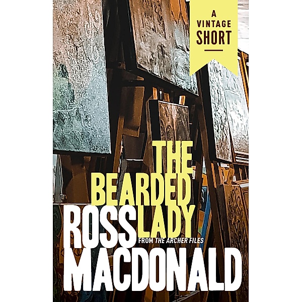 The Bearded Lady / A Vintage Short, Ross Macdonald
