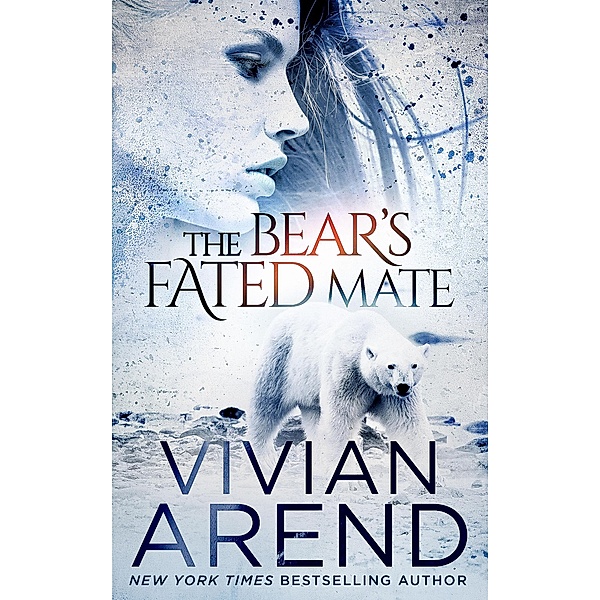 The Bear's Fated Mate (Borealis Bears, #2) / Borealis Bears, Vivian Arend